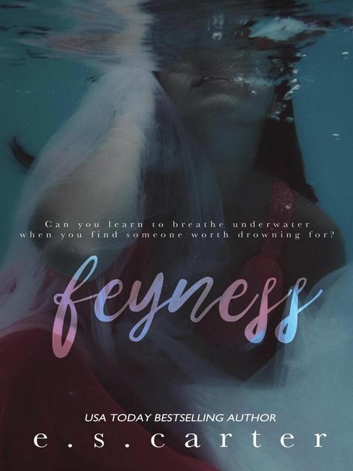 Title details for Feyness by E.S. Carter - Available